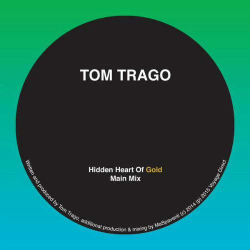 Tom-Trago-Hidden-Heart-Of-Gold-Main-Mix-Voyage-Direct