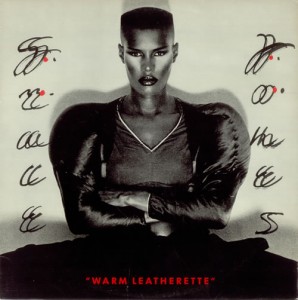 Grace-Jones-Warm-Leatherette