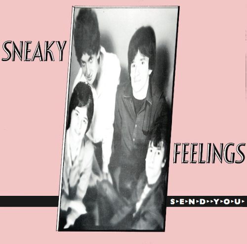 FNCT-015-Sneaky-Feelings-Send-You-1