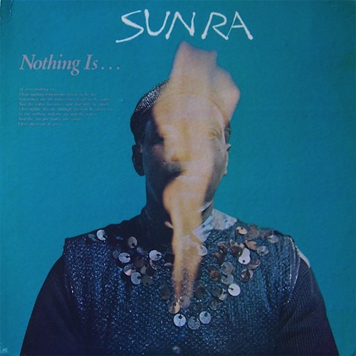 sun ra_nothing is...