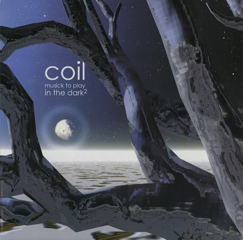 coil_musick to play in the dark2